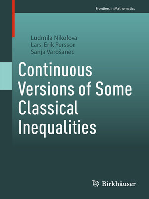 cover image of Continuous Versions of Some Classical Inequalities